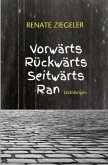 Vorwärts, rückwärts, seitwärts, ran Vorwärts, rückwärts, seitwärts, ran