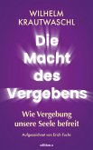 Die Macht des Vergebens