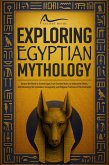 Exploring Egyptian Mythology (eBook, ePUB)