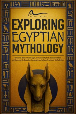 Cover Exploring Egyptian Mythology (eBook, ePUB)