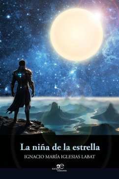 La niña de la estrella (eBook, ePUB) - Labat, Ignacio Iglesias María