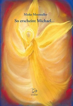 So erscheint Michael... - Mosmuller, Mieke