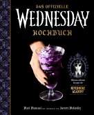 Das offizielle Wednesday-Kochbuch Das offizielle Wednesday-Kochbuch
