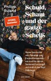 Schuld, Scham und der ganze Scheiß Schuld, Scham und der ganze Scheiß