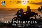 Auf zwei Rädern um die Welt - Der Motorrad-Reise-Kalender 2026 Auf zwei Rädern um die Welt - Der Motorrad-Reise-Kalender 2026