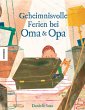 Geheimnisvolle Ferien bei Oma und Opa - Bild 1