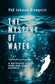 The Mystery of Water (eBook, ePUB) The Mystery of Water (eBook, ePUB)