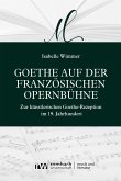 Goethe auf der französischen Opernbühne (eBook, PDF)