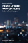 Mensch, Politik und Geschichte (eBook, PDF)