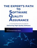 The Expert's Path to Software Quality Assurance (eBook, ePUB) The Expert's Path to Software Quality Assurance (eBook, ePUB)