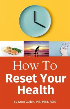 How to Reset Your Health (eBook, ePUB) - Gulbin, Staci