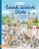 Entdecke Südtirols Städte Entdecke Südtirols Städte