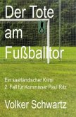 Der Tote am Fußballtor Der Tote am Fußballtor