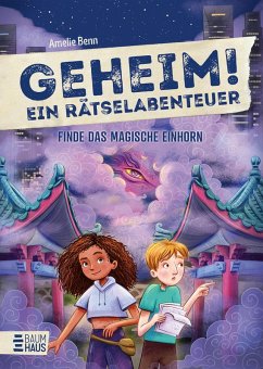 Finde das magische Einhorn / Geheim! Die Rätselbücher Bd.8 - Benn, Amelie