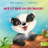 Wer ist hier ein Frechdachs? Wer ist hier ein Frechdachs?