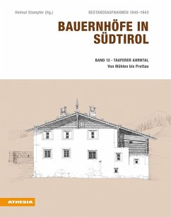 Bauernhöfe in Südtirol / Bauernhöfe in Südtirol Band 12 - Stampfer, Helmut Bauernhöfe in Südtirol / Bauernhöfe in Südtirol Band 12 - Stampfer, Helmut