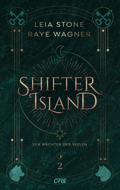 Shifter Island - Der Wächter der Seelen - Stone, Leia; Wagner, Raye