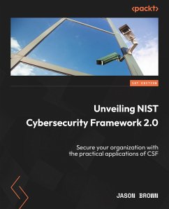 Unveiling NIST Cybersecurity Framework 2.0 (eBook, ePUB) - Brown, Jason