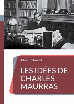 Les Idées de Charles Maurras (eBook, ePUB)