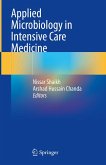 Applied Microbiology in Intensive Care Medicine (eBook, PDF) Applied Microbiology in Intensive Care Medicine (eBook, PDF)