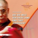 Hat die Welt den Dalai Lama und Tibet vergessen? Hat die Welt den Dalai Lama und Tibet vergessen?