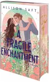 A Fragile Enchantment A Fragile Enchantment