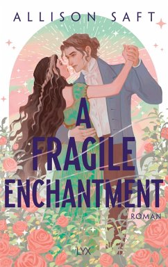 A Fragile Enchantment - Saft, Allison