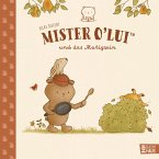 Mister O'Lui und das Mutigsein / Mister O'Lui Bd.2