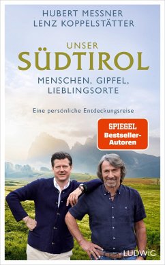 Unser Südtirol - Messner, Hubert;Koppelstätter, Lenz