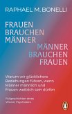 Frauen brauchen Männer (und umgekehrt)