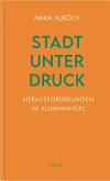 Stadt unter Druck Stadt unter Druck