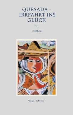 Quesada - Irrfahrt ins Glück (eBook, ePUB) Quesada - Irrfahrt ins Glück (eBook, ePUB)