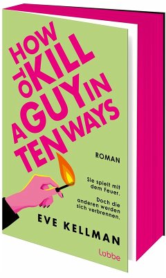 How To Kill a Guy in Ten Ways - Kellman, Eve