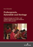 Probenpraxis, Hybridität und Heritage Probenpraxis, Hybridität und Heritage