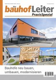 bauhofLeiter-PraxisSpezial: Bauhöfe neu bauen, umbauen, modernisieren bauhofLeiter-PraxisSpezial: Bauhöfe neu bauen, umbauen, modernisieren