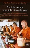 Als ich verlor, was ich niemals war Als ich verlor, was ich niemals war