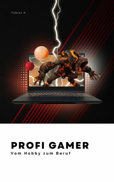 Profi Gamer - vom Hobby zum Beruf (eBook, ePUB)