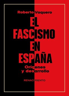 El fascismo en España (eBook, ePUB) - Vaquero, Roberto