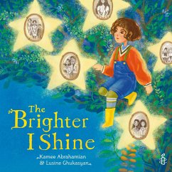 The Brighter I Shine (fixed-layout eBook, ePUB) - Abrahamian, Kamee