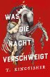 Was die Nacht verschweigt: Die... - Bild 1