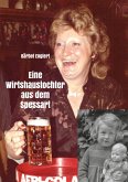 Eine Wirtshaustochter aus dem Spessart Eine Wirtshaustochter aus dem Spessart