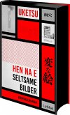 HEN NA E - Seltsame Bilder HEN NA E - Seltsame Bilder