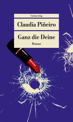 Ganz die Deine - Piñeiro, Claudia