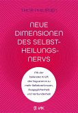 Neue Dimensionen des Selbstheilungsnervs Neue Dimensionen des Selbstheilungsnervs