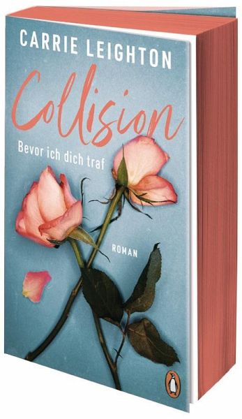 Collision - Bevor ich dich traf / Better Bd.1