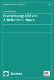 Erscheinungsbild von Arbeitnehmerinnen (eBook, PDF) Erscheinungsbild von Arbeitnehmerinnen (eBook, PDF)