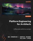 Platform Engineering for Architects (eBook, ePUB) Platform Engineering for Architects (eBook, ePUB)