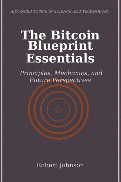 The Bitcoin Blueprint Essentials (eBook, ePUB) - Johnson, Robert