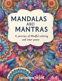 Mandalas and Mantras (eBook, ePUB) Mandalas and Mantras (eBook, ePUB)