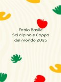 Sci alpino e Coppa del mondo 2025 (eBook, ePUB)